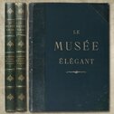 Россия историческая, монументальная и живописная. [La Russie historique, monumentale et pittoresque. Le Musée Elégant] В двух томах